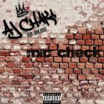 AJ Chaka – “Mic Check” feat. John Jigg$